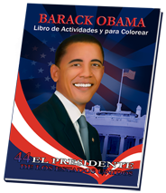 Barack Obama Spanish Activity & Coloring book.  Barack Obama for hispanic kids. Hispanic community for Barack Obama